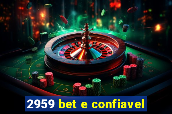 2959 bet e confiavel